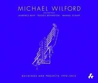 bokomslag Michael Wilford With Michael Wilford and Partners, Wilford Schupp Architekten and Others:Selected Buildings and Projects 1992-2012