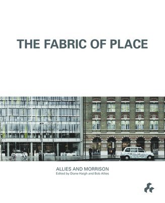 Fabric of Place: Allies and Morrison 1