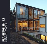 bokomslag Planetveien 12 : The Korsmo House-A Scandinavian Icon