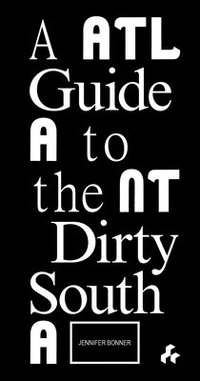 bokomslag A Guide to the Dirty South Atlanta