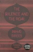 Nihad Sirees - Silence and the Roar, Häftad