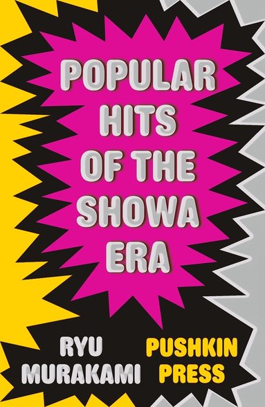 Ryu Murakami - Popular Hits of the Showa Era, Häftad