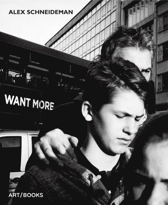 Alex Schneideman - Want More, Inbunden