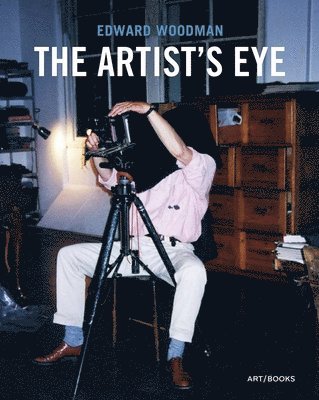 Edward Woodman: The Artist's Eye 1