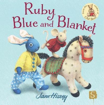 Jane Hissey - Ruby, Blue And Blanket, Häftad