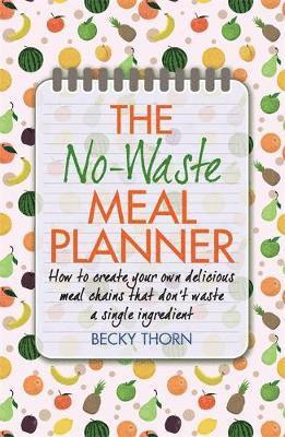 The No-Waste Meal Planner 1