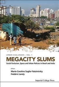 bokomslag Megacity Slums: Social Exclusion, Space And Urban Policies In Brazil And India