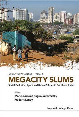 bokomslag Megacity Slums: Social Exclusion, Space And Urban Policies In Brazil And India