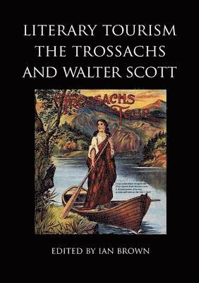 bokomslag Literary Tourism, the Trossachs and Walter Scott