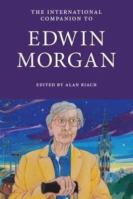 Alan Riach - International Companion to Edwin Morgan, Häftad