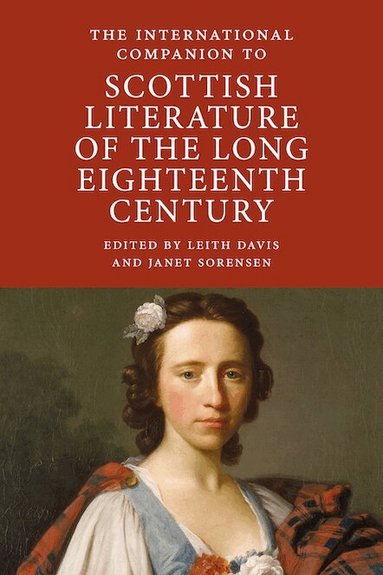 Leith Davis, Janet Sorensen - International Companion to Scottish Literature of the Long Eighteenth Century, Häftad
