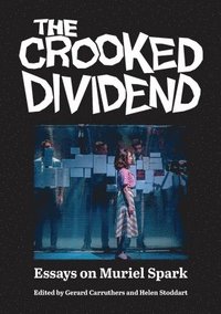 bokomslag The Crooked Dividend