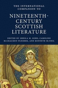 bokomslag The International Companion to Nineteenth-Century Scottish Literature