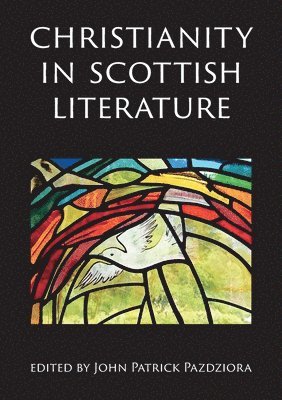 bokomslag Christianity in Scottish Literature