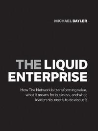 bokomslag The liquid enterprise