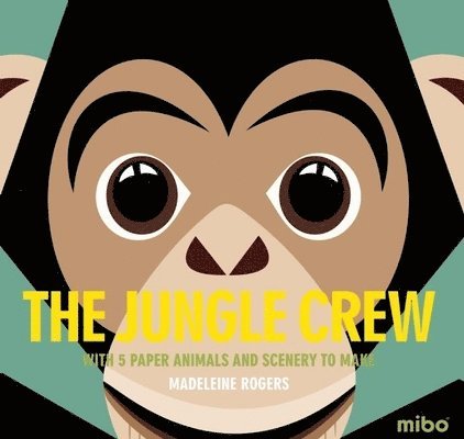 The Jungle Crew: With 5 Paper Animals and Scenery to Make 1