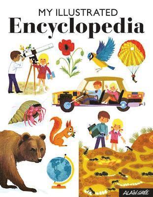 Alain Gree - My Illustrated Encyclopedia, Inbunden