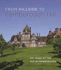 bokomslag From Hillside to Farnborough Hill