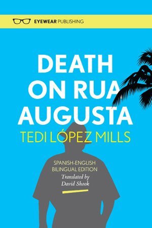 Tedi Lopez Mills - Death on Rua Augusta, Inbunden
