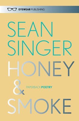 Honey & Smoke 1