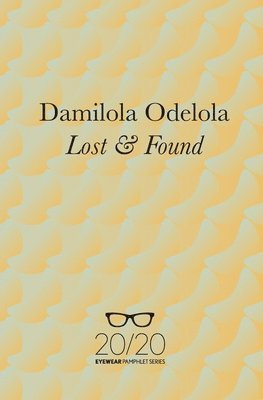 Damilola Odelola - Lost & Found, Häftad