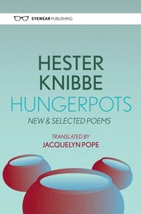 bokomslag Hungerpots: New and Selected Poems