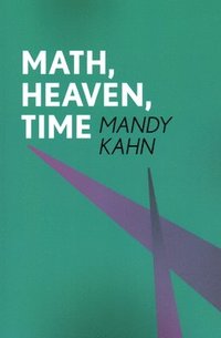 bokomslag Math, Heaven, Time