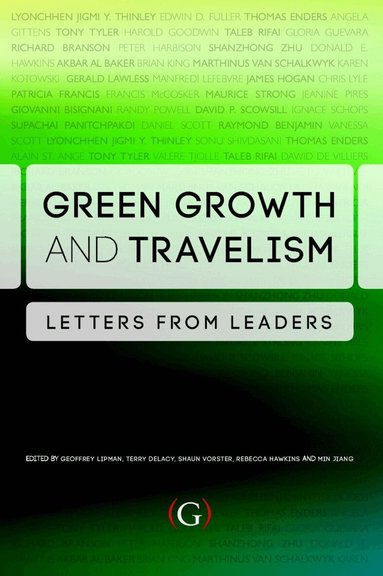 Geoffrey Lipman, DeLacy, Shaun Vorster, Rebecca Hawkins, Min Jiang - Green Growth and Travelism, Häftad