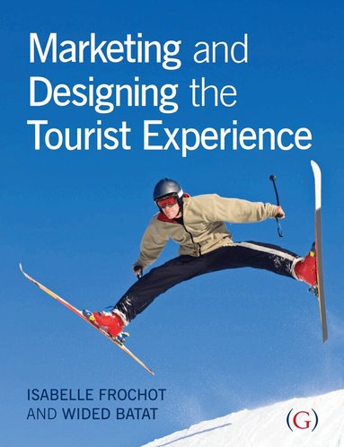 Isabelle Frochot, Wided Batat - Marketing and Designing the Tourist Experience, Häftad