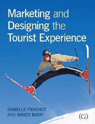 bokomslag Marketing and Designing the Tourist Experience