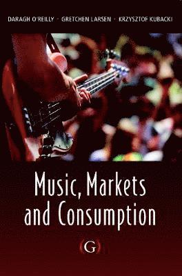 Music, Markets and Consumption 1