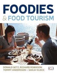 bokomslag Foodies and Food Tourism