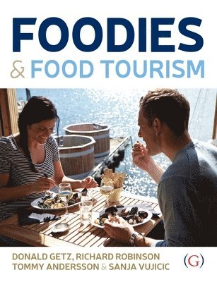 bokomslag Foodies and Food Tourism