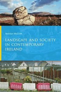 bokomslag Landscape and Society in Contemporary Ireland