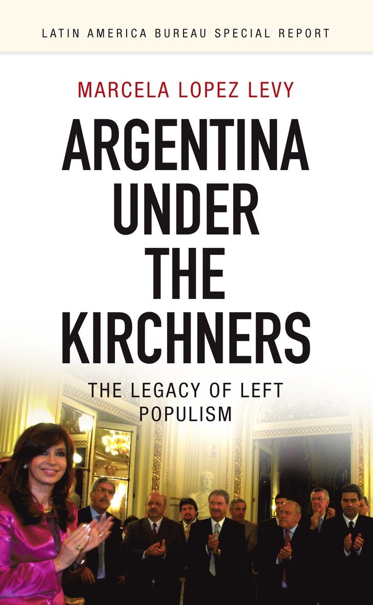 Argentina under the Kirchners