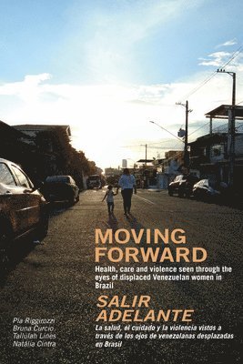 Moving Forward / Salir Adelante 1