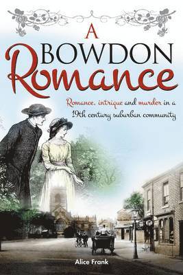 Alice Frank, Chris Newton - Bowdon Romance, Häftad