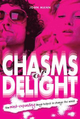 John Mann, Chris Newton - Chasms of Delight, Häftad