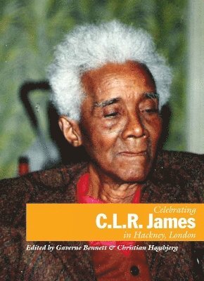 bokomslag Celebrating C.l.r. James In Hackney, London