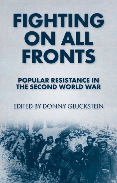 Donny Gluckstein - Fighting on all Fronts, Häftad