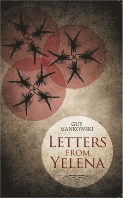 Guy Mankowski - Letters From Yelena, Häftad