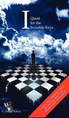 G. Stuart Nakay - 'I' Quest for the Invisible Keys, Inbunden