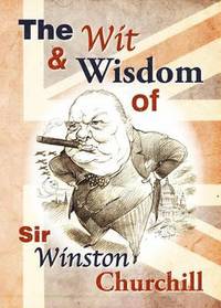 bokomslag Wit and Wisdom of Churchill