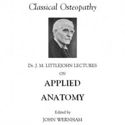 John Wernham - Dr J. Martin Littlejohn Lectures on Applied Anatomy, Häftad