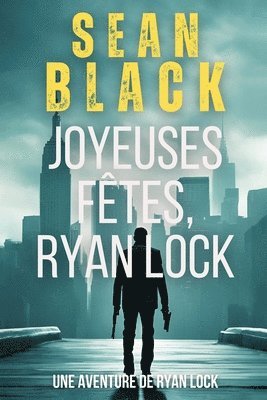 Sean Black - Joyeuses Fêtes, Ryan Lock, Häftad