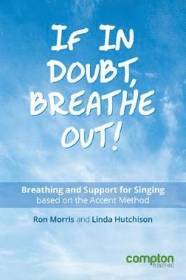 Ron Morris, Linda Hutchison - If in Doubt, Breathe Out!, Häftad