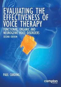 bokomslag Evaluating the Effectiveness of Voice Therapy