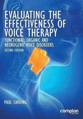 Evaluating the Effectiveness of Voice Therapy 1