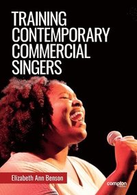 bokomslag Training Contemporary Commercial Singers