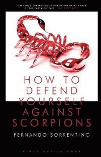 bokomslag How to Defend Yourself Against Scorpions